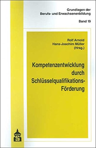 Kompetenzentwicklung durch Schlüsselqualifikations-Förderung