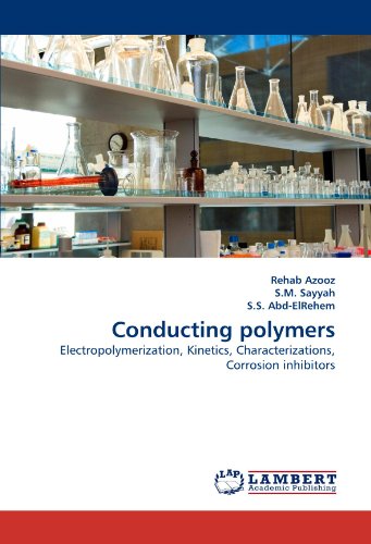 Conducting polymers: Electropolymerization, Kinetics, Characterizations, Corrosion inhibitors