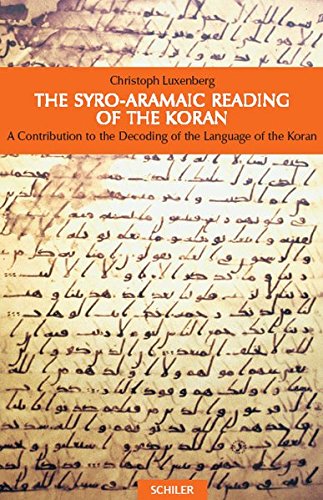 Syro-Aramaic Reading of the Koran: A Contribution to the Decoding of the Language of the Koran