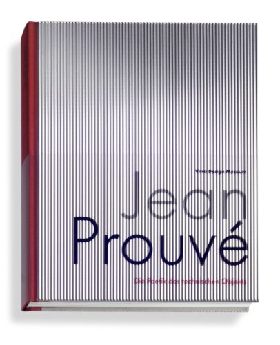 Jean Prouve: The Poetics of Technical Objects