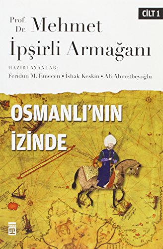 Osmanlı’nın İzinde Cilt: 1