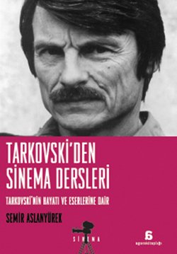 Tarkovski’den Sinema Dersleri