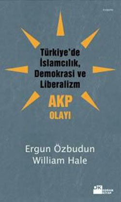 Türkiye’de İslamcılık, Demokrasi ve Liberalizm