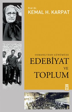 Osmanlı’dan Günümüze Edebiyat ve Toplum