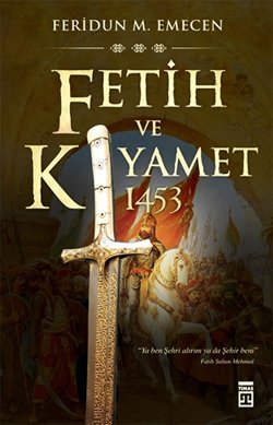 Fetih ve Kıyamet: 1453