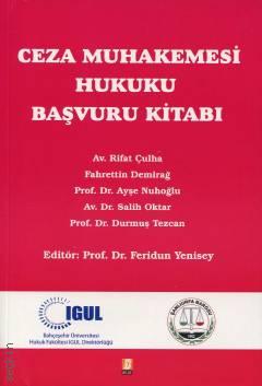 Ceza Muhakemesi Hukuku Başvuru Kitabı