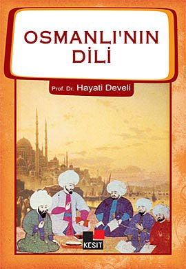 Osmanlı nın Dili