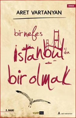 Bir Nefes İstanbul’da Bir Olmak