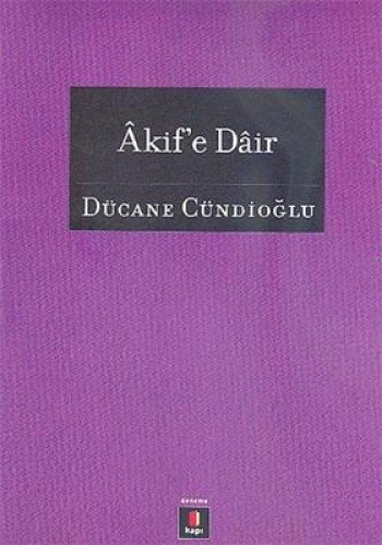 Akif’e Dair