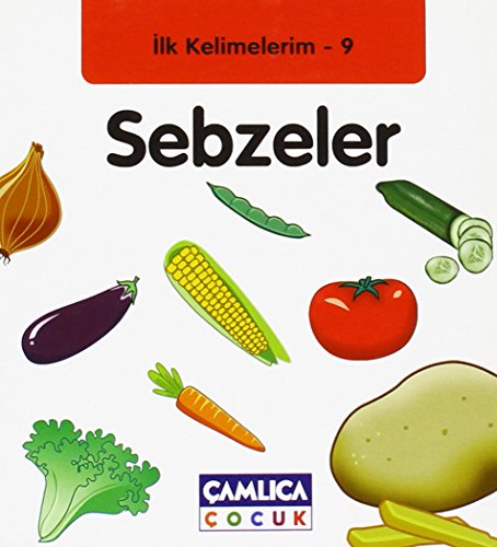 İlk Kelimelerim 9: Sebzeler