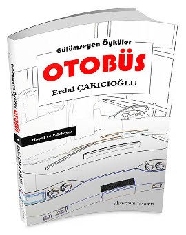 Gülümseyen Öyküler: Otobüs