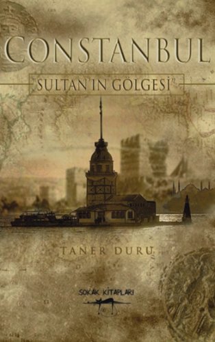 Constanbul - Sultan’ın Gölgesi