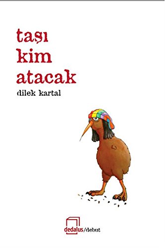 taşı kim atacak