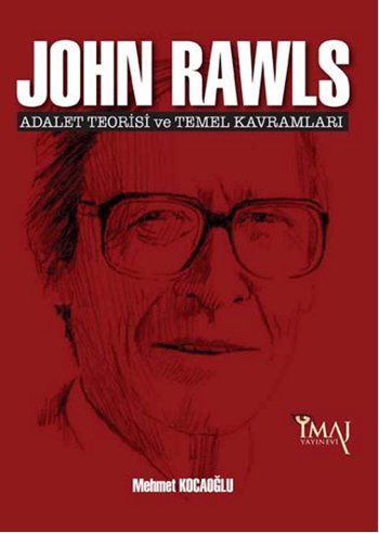 John Rawls: Adalet teorisi ve temel kavramları