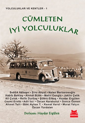 Cümleten İyi Yolculuklar