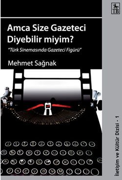 Amca Size Gazeteci Diyebilir miyim?