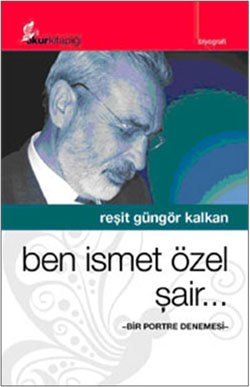 Ben İsmet Özel Şair