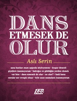 Dans Etmesek de Olur