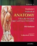 Kadasne s Textbook of Anatomy (clinically Oriented Upper and Lower Extremities): Volume 1