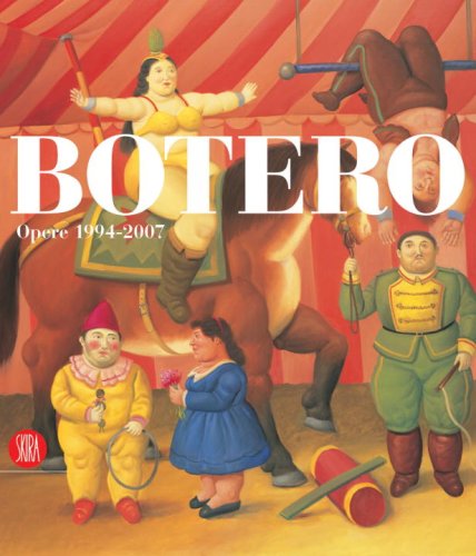 Botero: Works 1994-2007