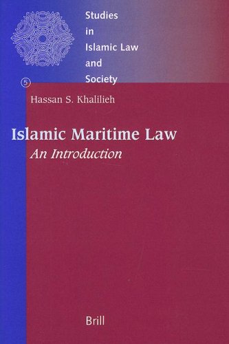 Islamic Maritime Law: An Introduction (Studies in Islamic Law & Society)