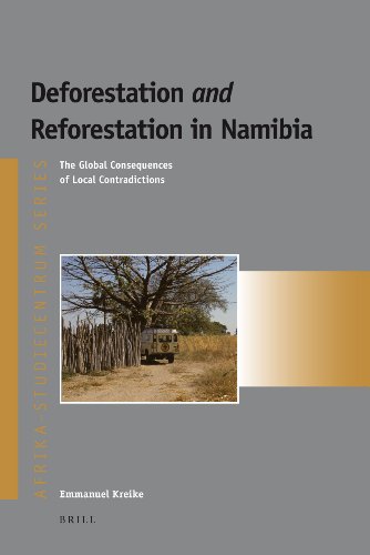 Deforestation and Reforestation in Namibia: The Global Consequences of Local Contradictions (Afrika-Studiecentrum Series)