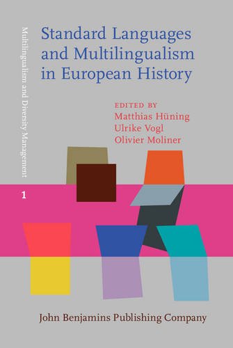 Standard Languages and Multilingualism in European History (Multilingualism and Diversity Management)