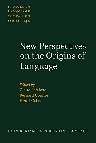 New Perspectives on the Origins of Language (Studies in Language Companion Series)