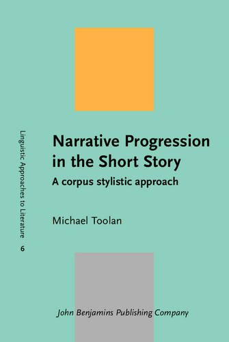 Narrative Progression in the Short Story: A corpus stylistic approach (Linguistic Approaches to Literature)