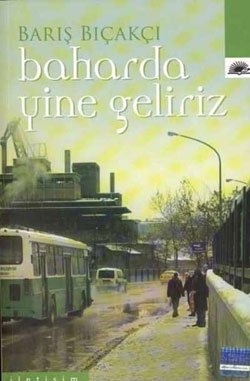 Baharda Yine Geliriz