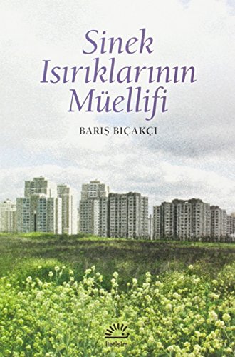 Sinek Isırıklarının Müellifi