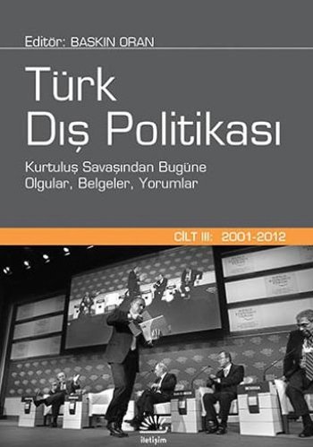 Türk Dış Politikası Cilt:3 (2001 - 2012)