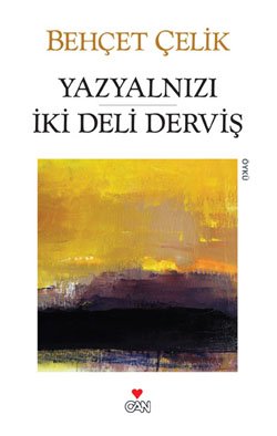 Yazyalnızı - İki Deli Derviş