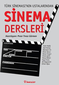 Türk Sineması’nın Ustalarından Sinema Dersleri