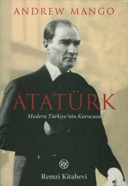 Atatürk - Modern Türkiyenin Kurucusu
