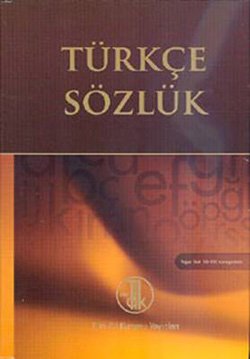 Turkish Dictionary: Volume 1 - A-J, Volume 2 K-Z (Türk Dil Kurumu yay,nlar,)