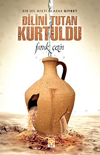 Dilini Tutan Kurtuldu