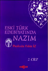 Eski Türk Edebiyatında Nazım Cilt: 2