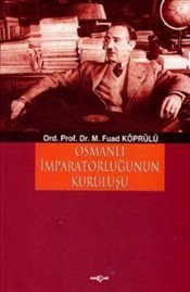 Osmanlı İmparatorluğu’nun Kuruluşu