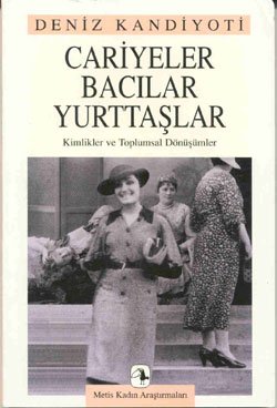 Cariyeler, Bacılar, Yurttaşlar