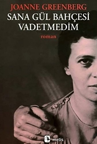 Sana Gül Bahçesi Vadetmedim