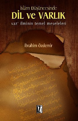 İslam Düşüncesinde Dil ile Varlık
