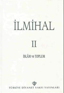 İlmihal-II: İslam ve Toplum (Ciltli)