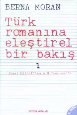 Türk Romanına Eleştirel Bir Bakış 1