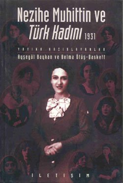 Nezihe Muhittin ve Türk Kadını 1931