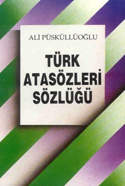 Türk Atasözleri Sözlüğü