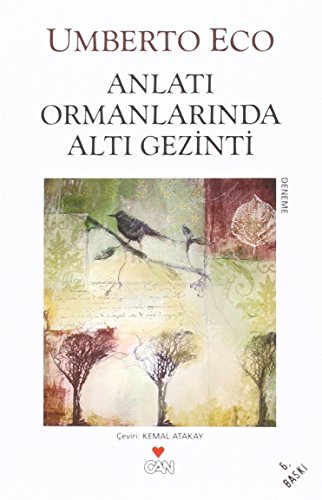 Anlatı Ormanlarında Altı Gezinti