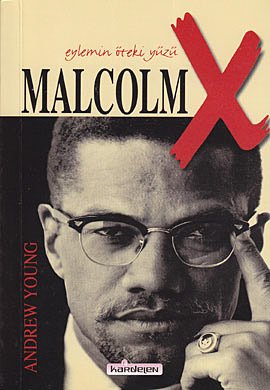 Malcolm X - Eylemin Öteki Yüzü