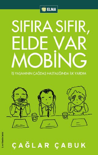 Sıfıra Sıfır, Elde Var Mobing