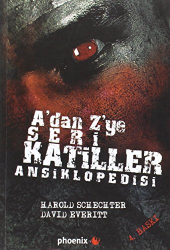 A’dan Z’ye Seri Katiller Ansiklopedisi